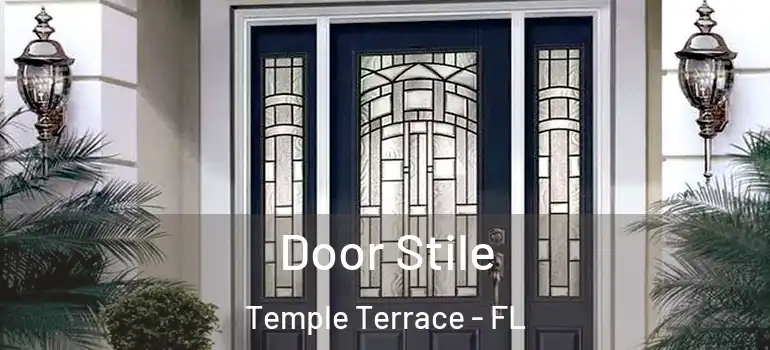  Door Stile Temple Terrace - FL